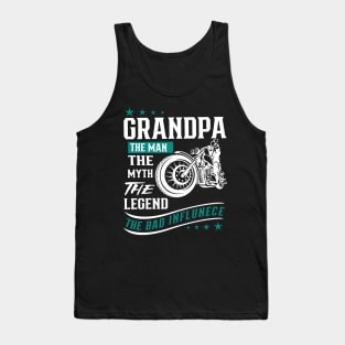 Grandpa the man the myth the legend The band influencer Tank Top